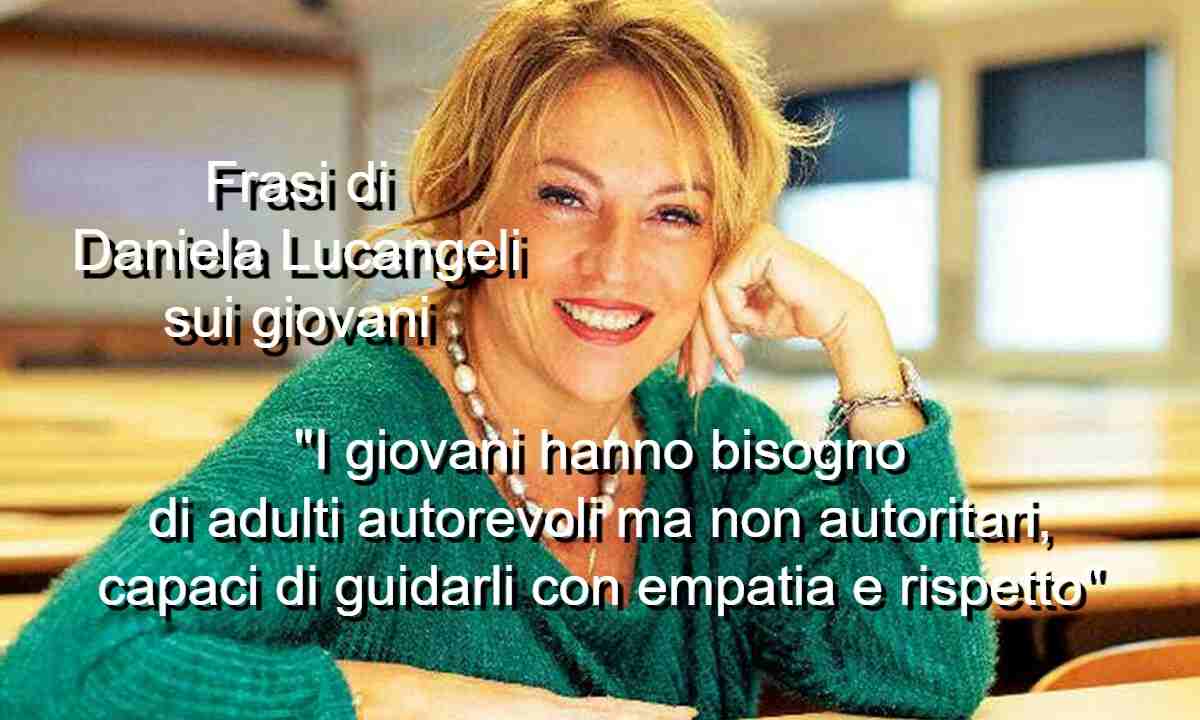 Frasi di Daniela Lucangeli sui giovani