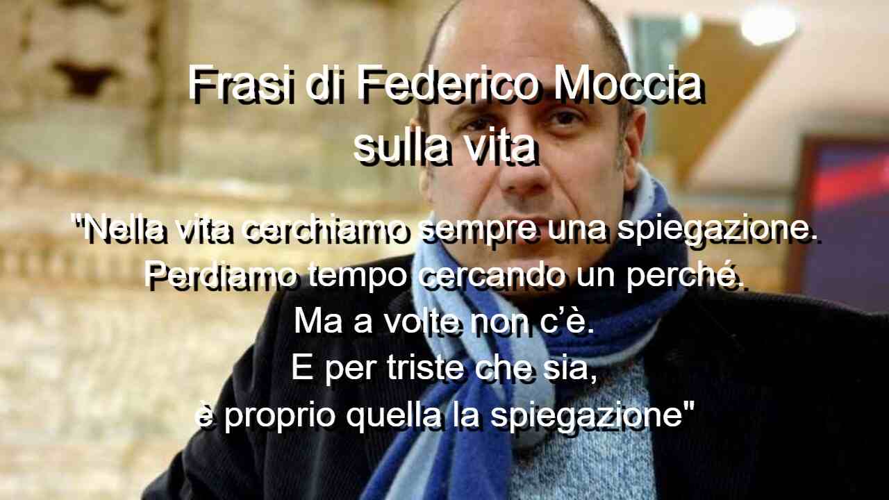 Frasi di Federico Moccia sulla vita