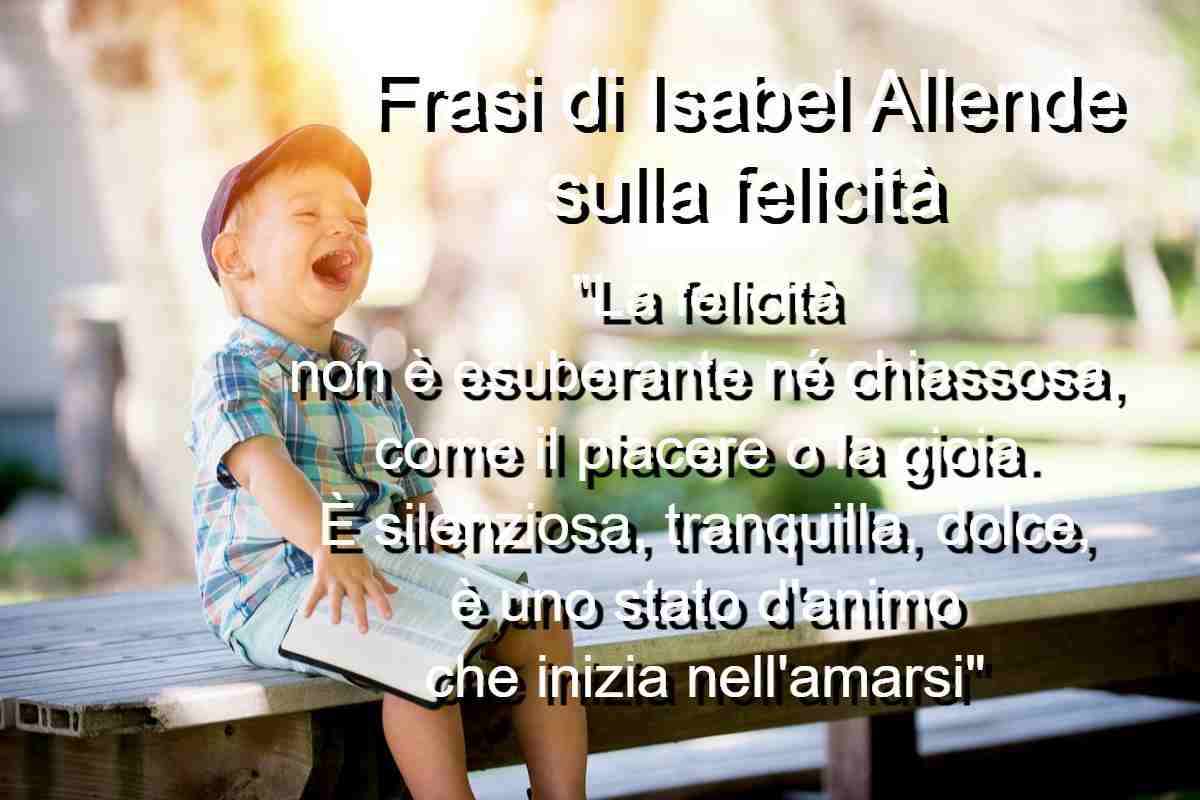 Frasi di Isabel Allende sulla felicità