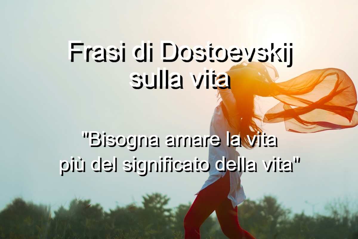Frasi di Dostoevskij sulla vita