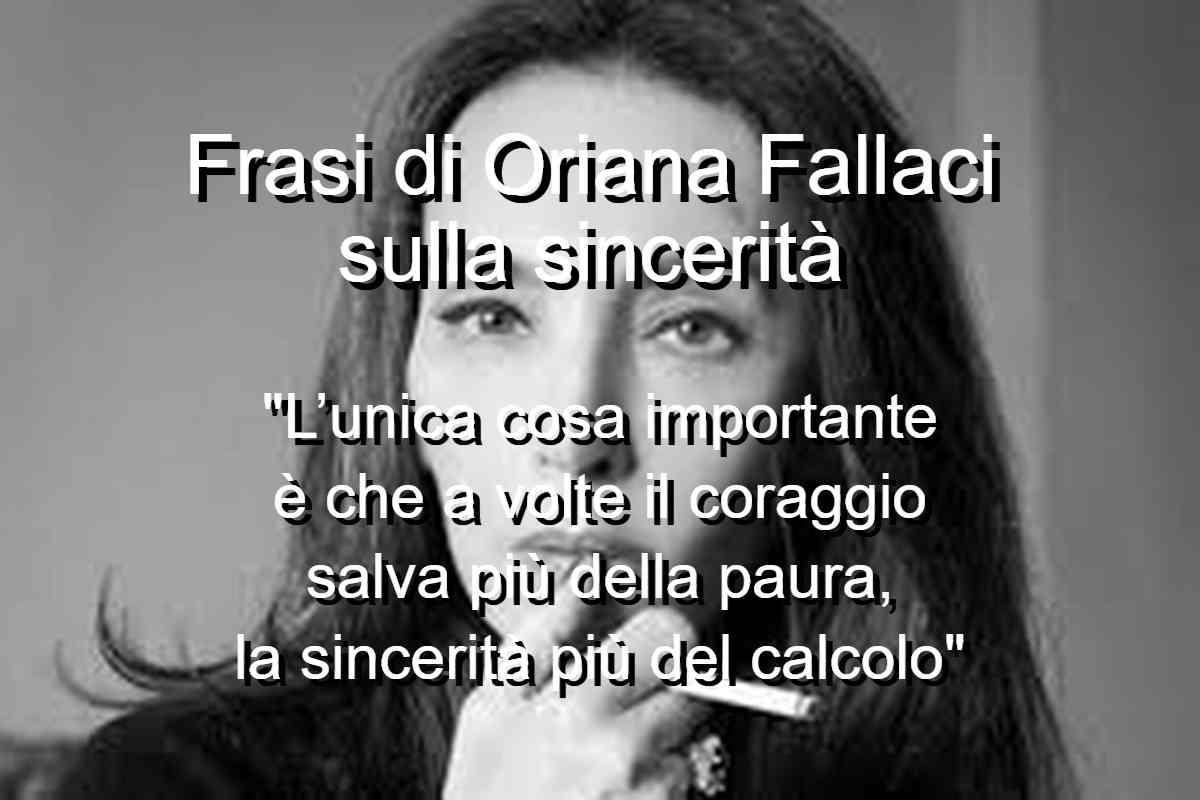 Frasi di Oriana Fallaci sulla sincerità