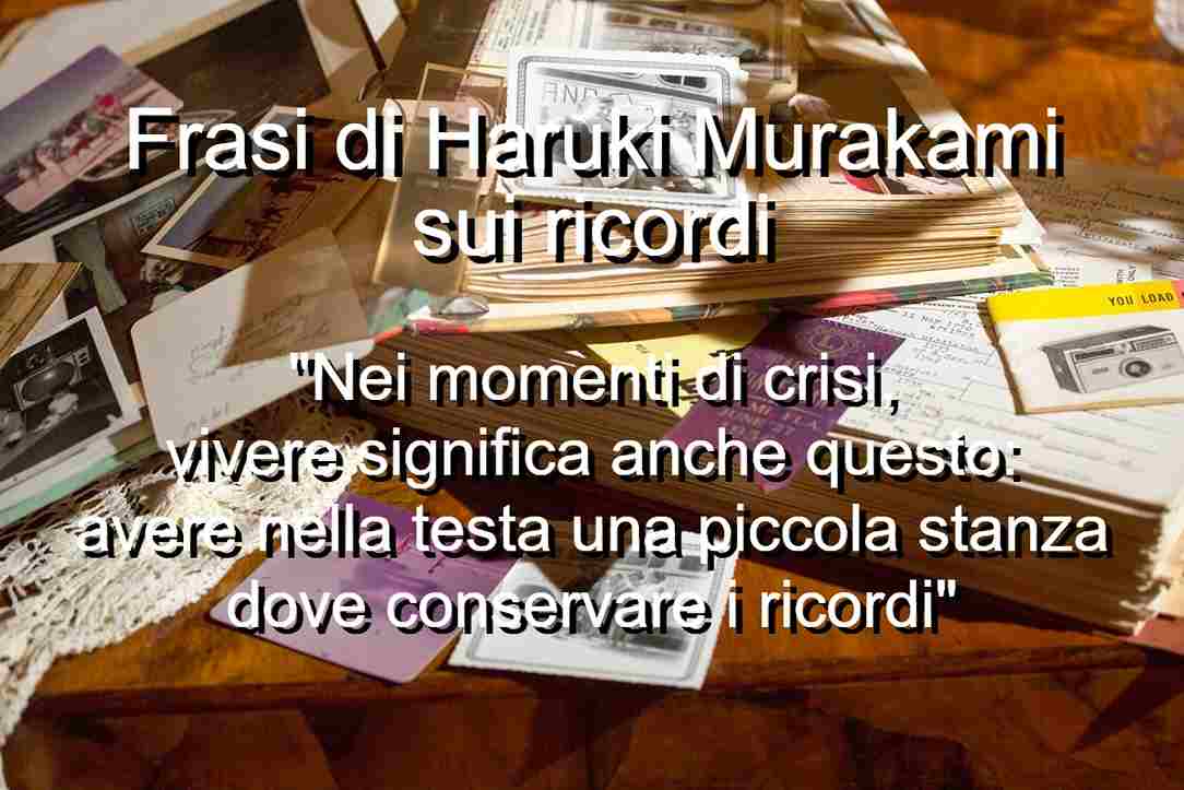 Frasi di Haruki Murakami sui ricordi