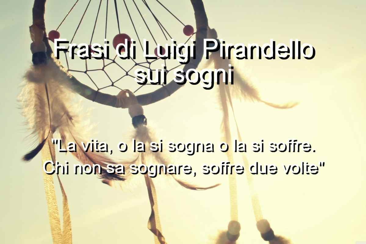 Frasi di Pirandello sui sogni