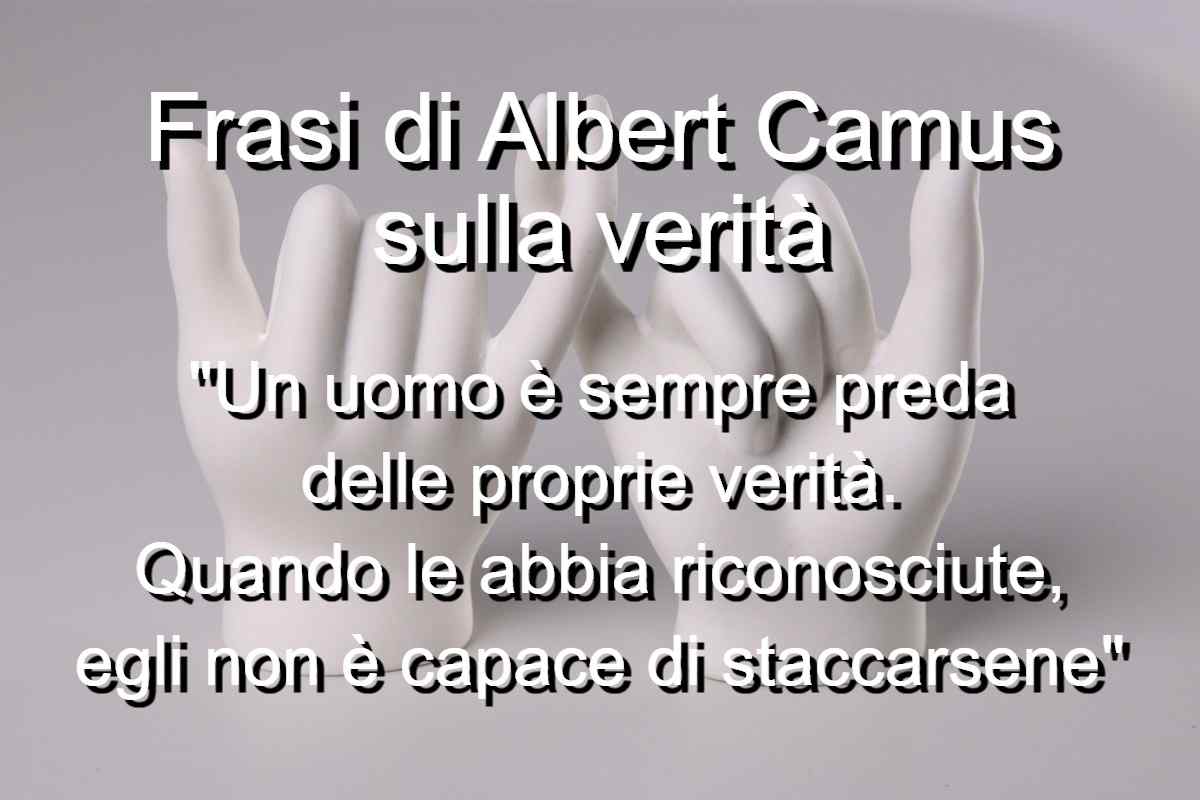Frasi di Albert Camus sulla verità