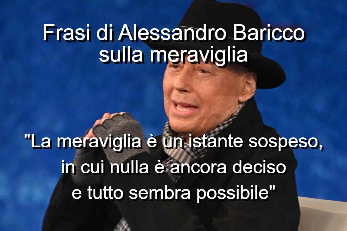 Frasi di Alessandro Baricco sulla meraviglia