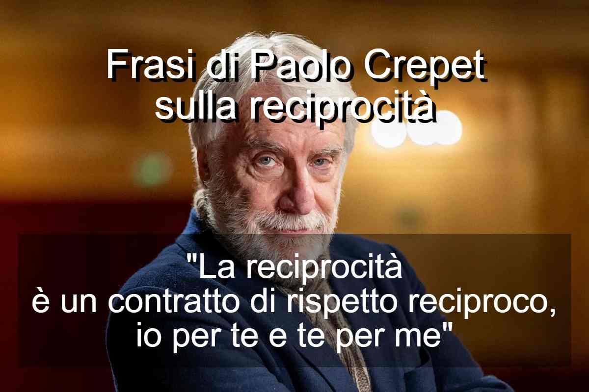 Frasi di Crepet sulla reciprocità