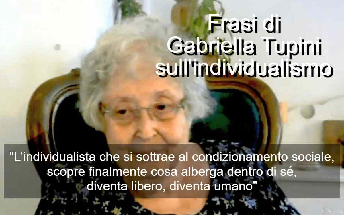 Frasi di Gabriella Tupini sull’individualismo