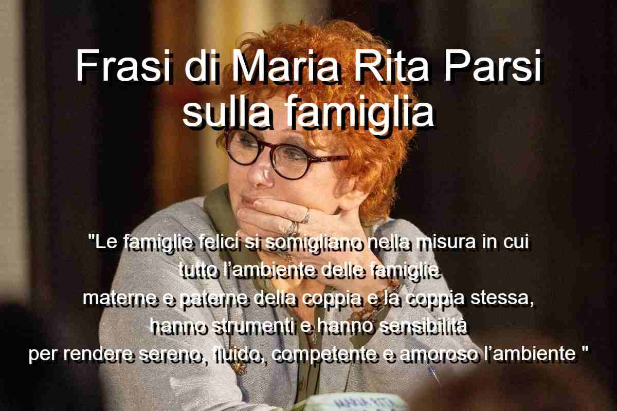 Frasi di Maria Rita Parsi sulla famiglia