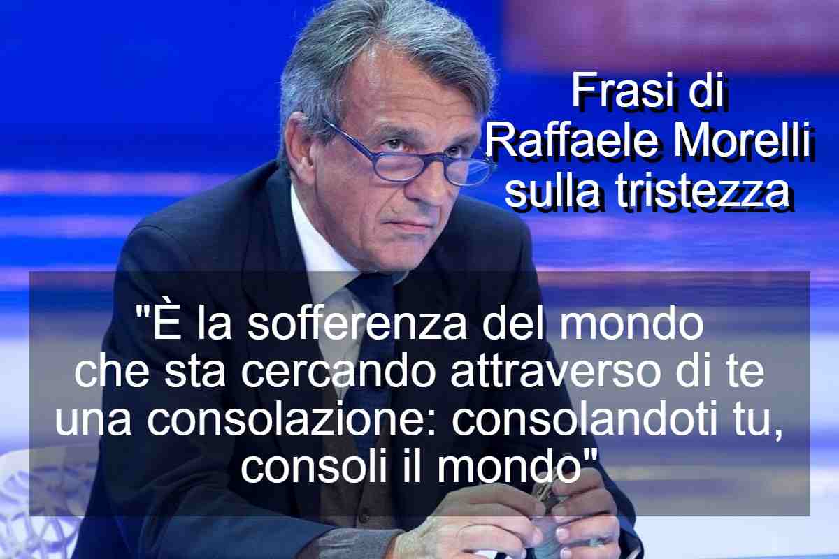 Frasi di Raffaele Morelli sulla tristezza