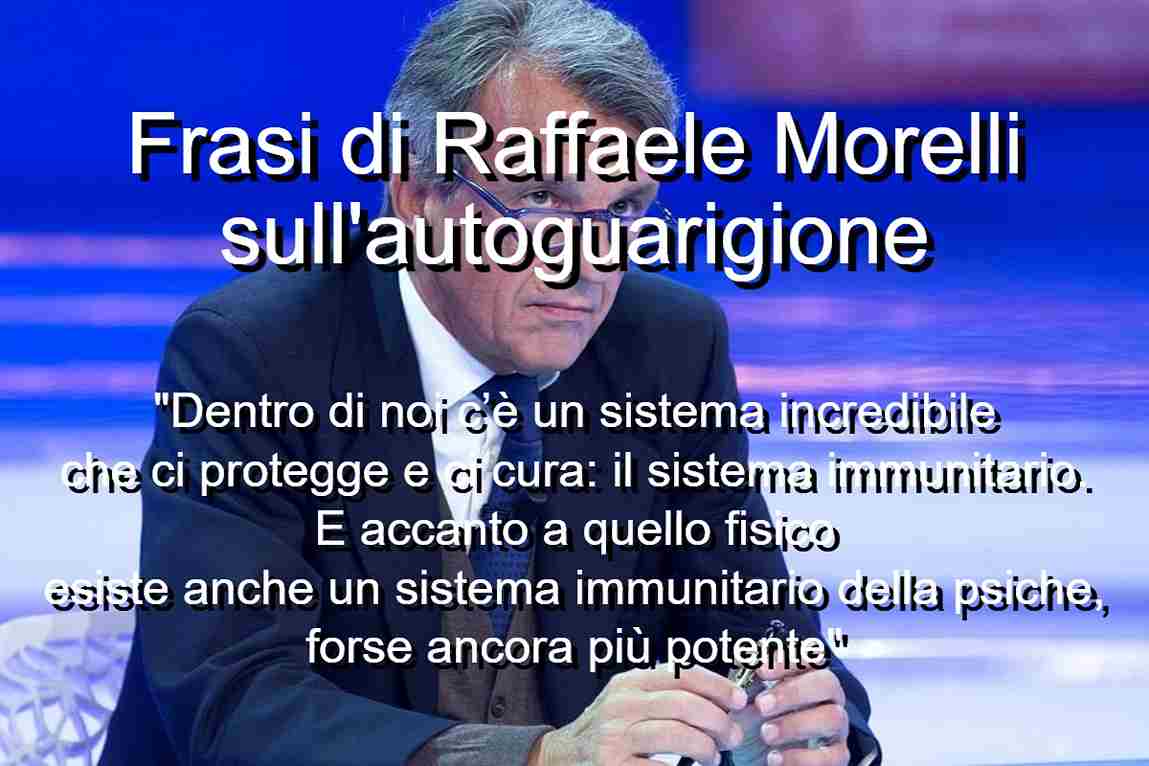 Frasi di Raffaele Morelli sull’autoguarigione