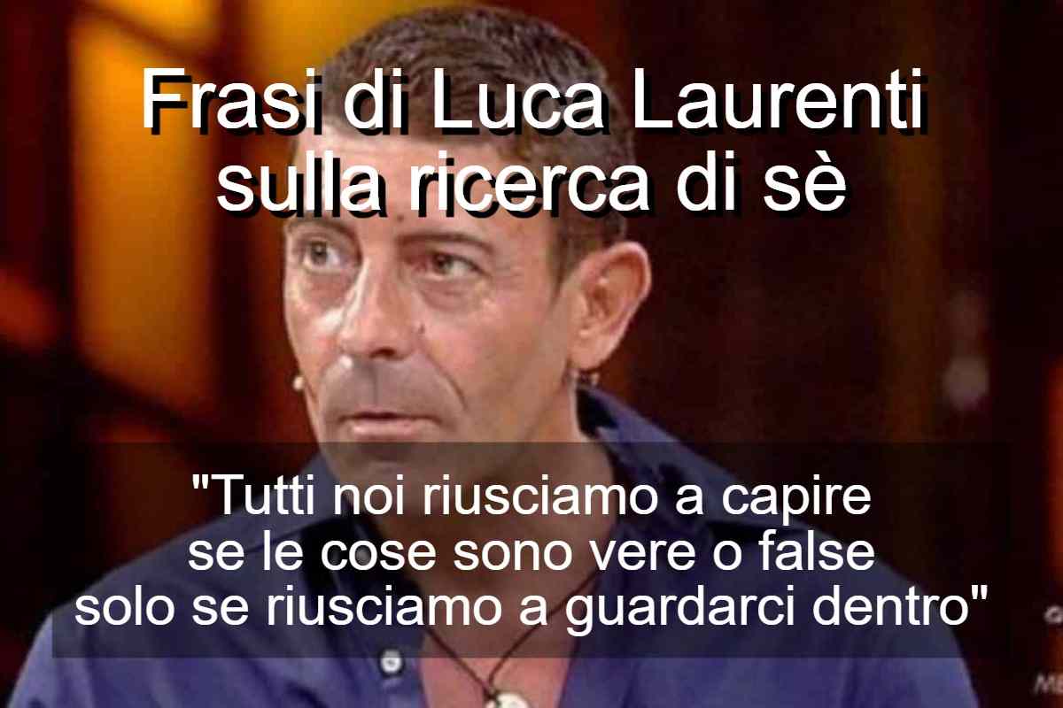 Frasi di Luca Laurenti sulla ricerca di sé