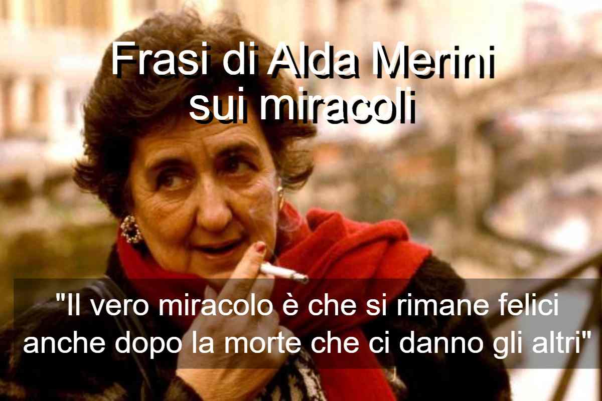 Frasi di Alda Merini sui miracoli
