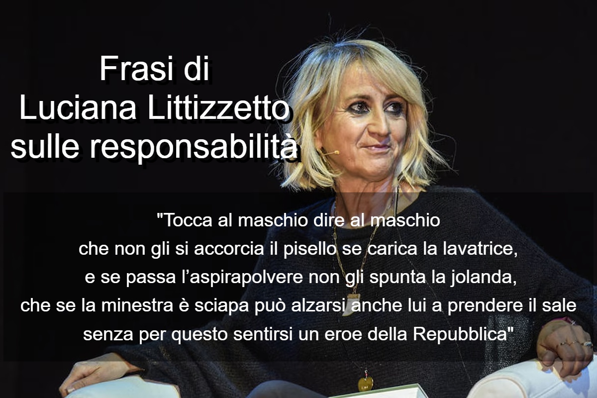 Frasi di Luciana Littizzetto sulle responsabilità