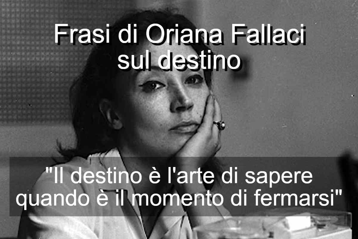 frasi di Oriana Fallaci sul destino