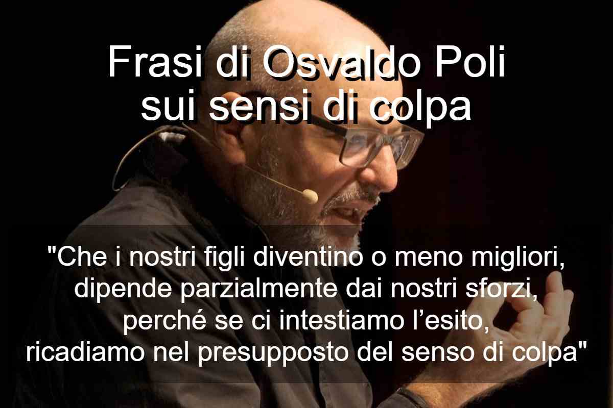 Frasi di Osvaldo Poli sui sensi di colpa