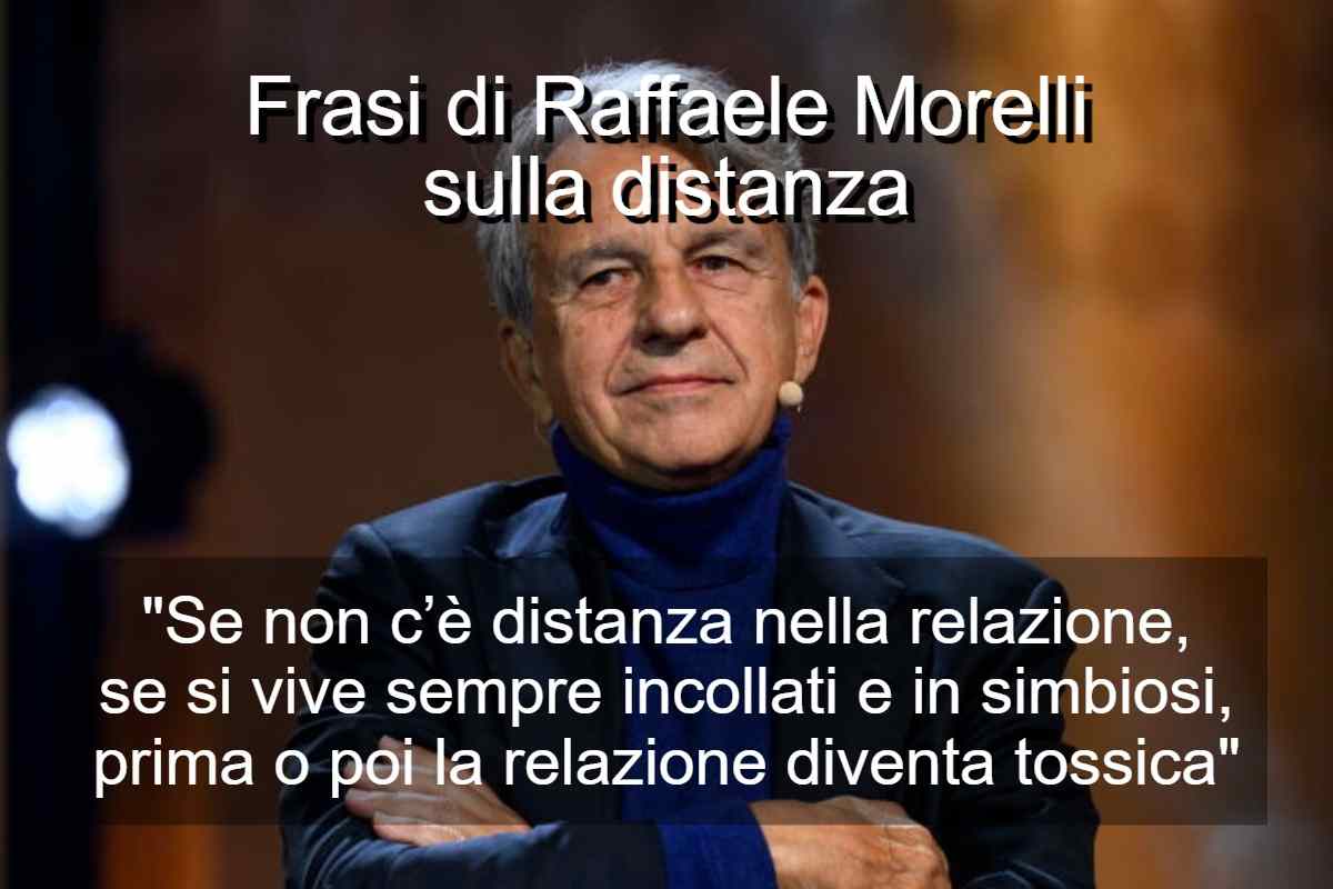 Frasi di Raffaele Morelli sulla distanza