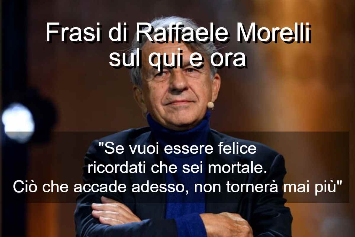 Frasi di Raffaele Morelli sul qui e ora