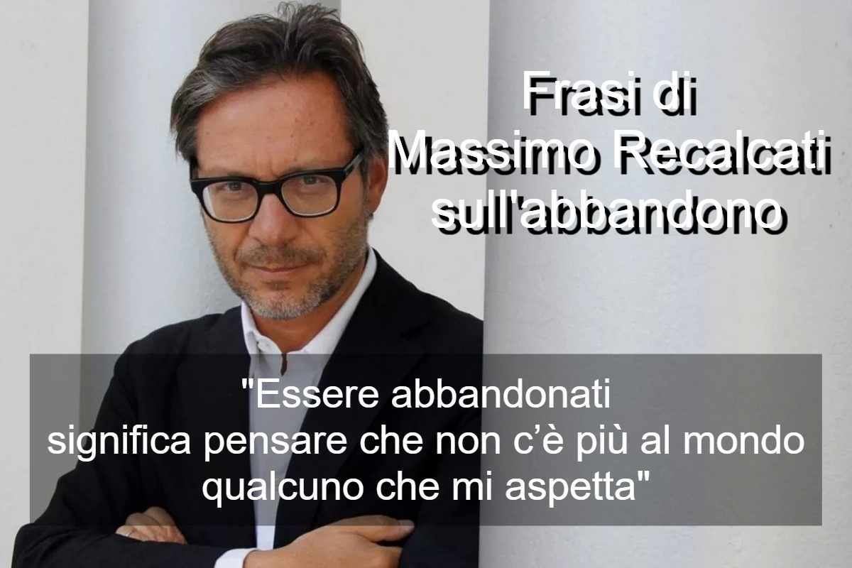 Frasi di Massimo Recalcati sull’abbandono