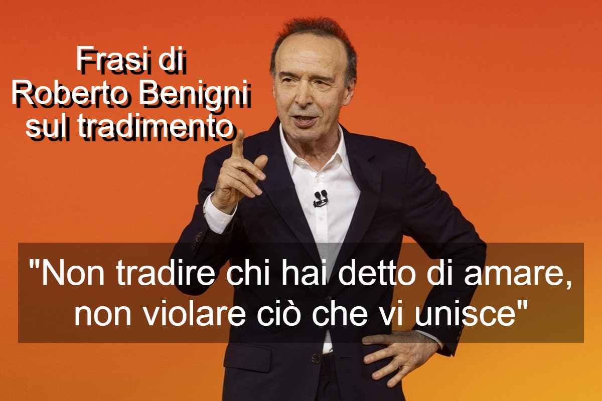 Frasi di Roberto Benigni sul tradimento