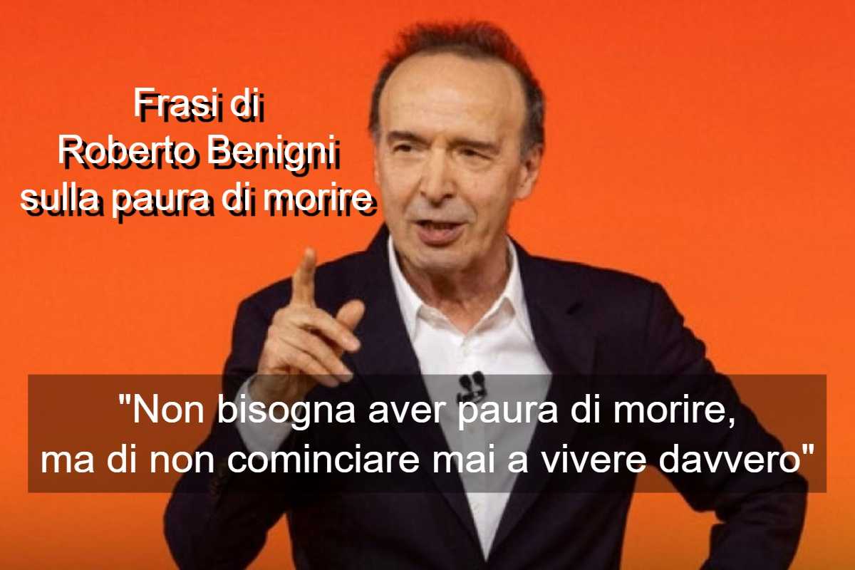 Frasi di Roberto Benigni sulla paura di morire