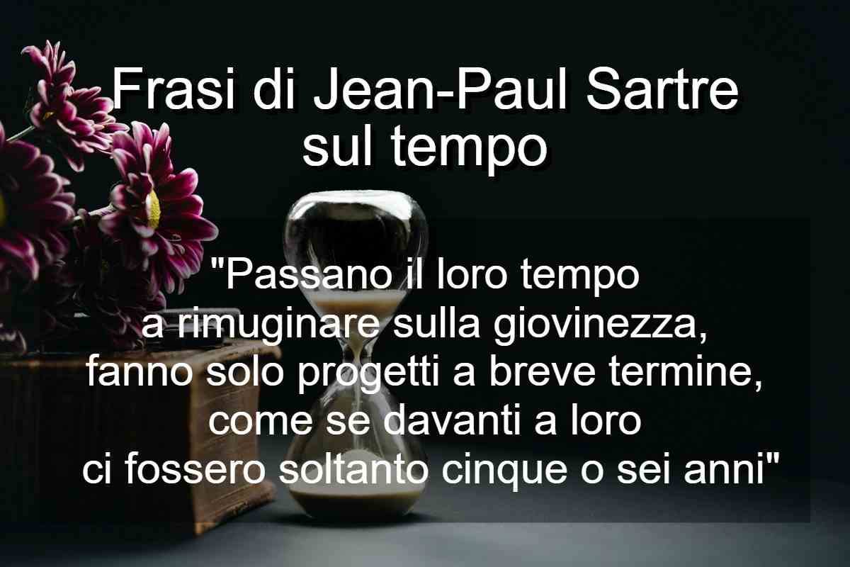 Frasi di J.P. Sartre sul tempo