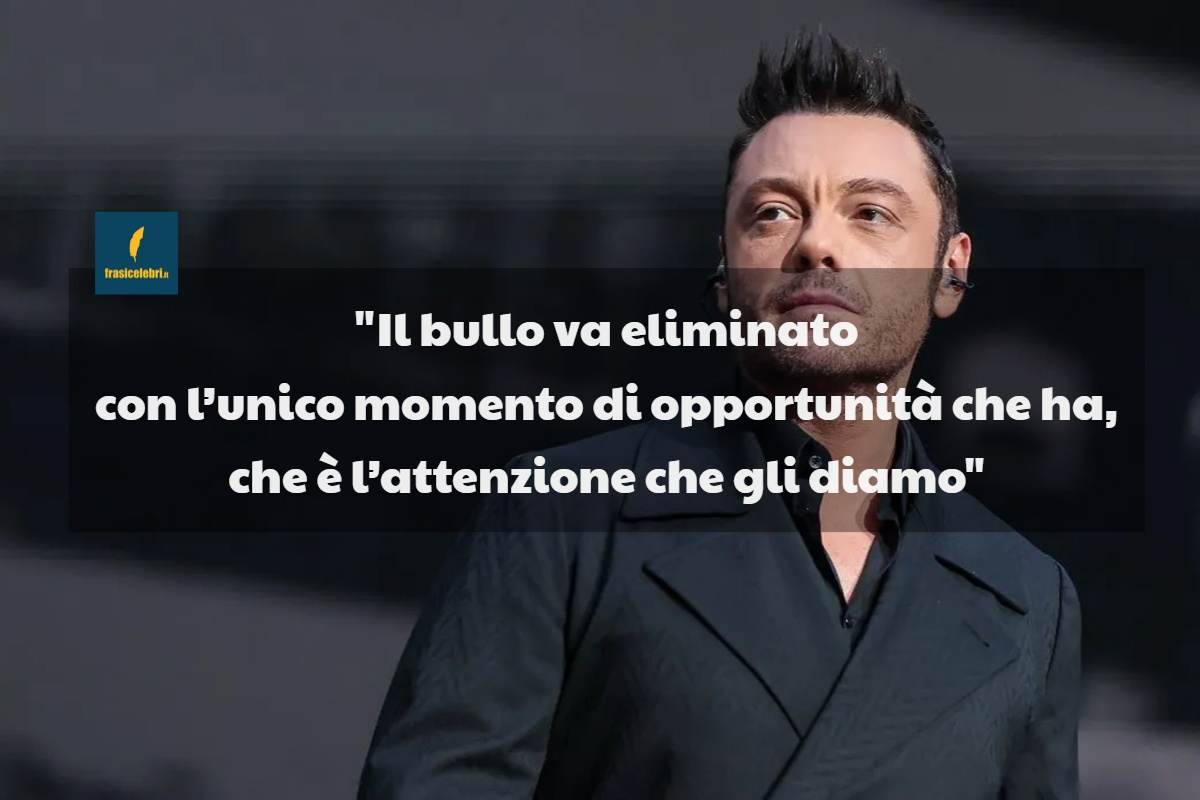 Frasi di Tiziano Ferro sui bulli