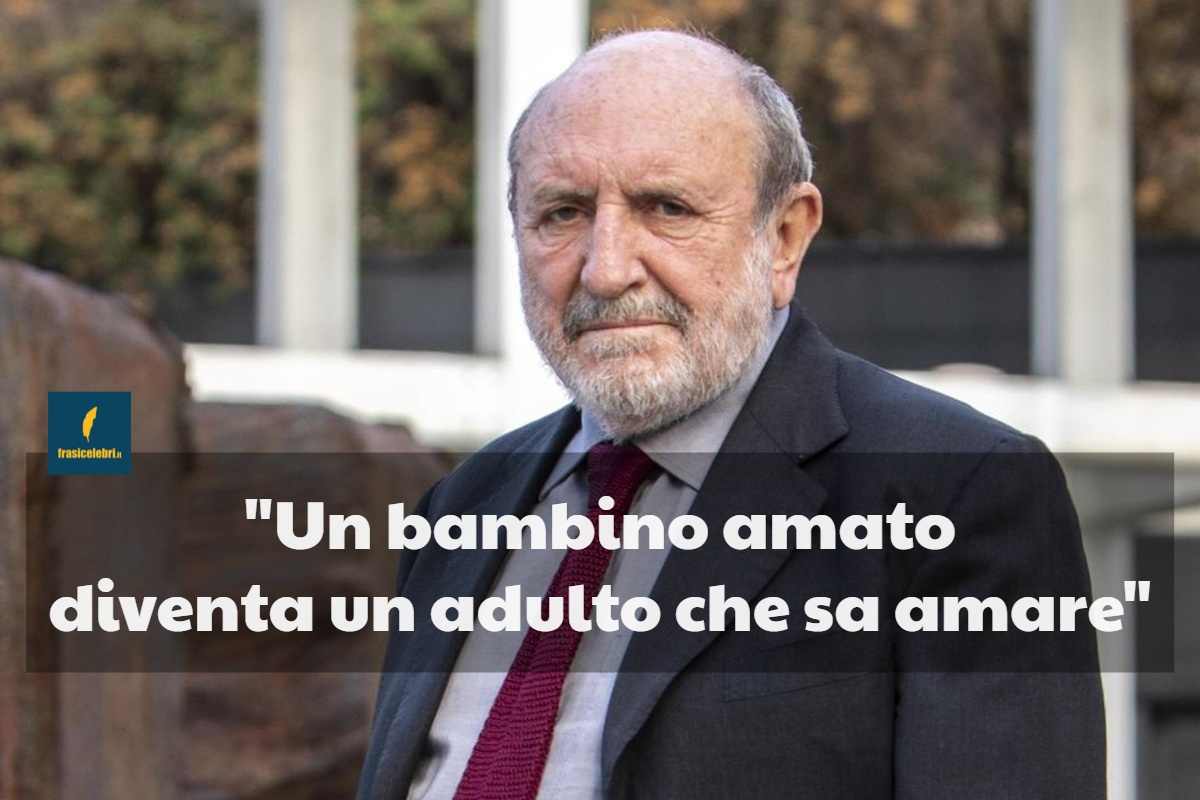 frase di Galimberti che ci insegna a crescere figli amorevoli