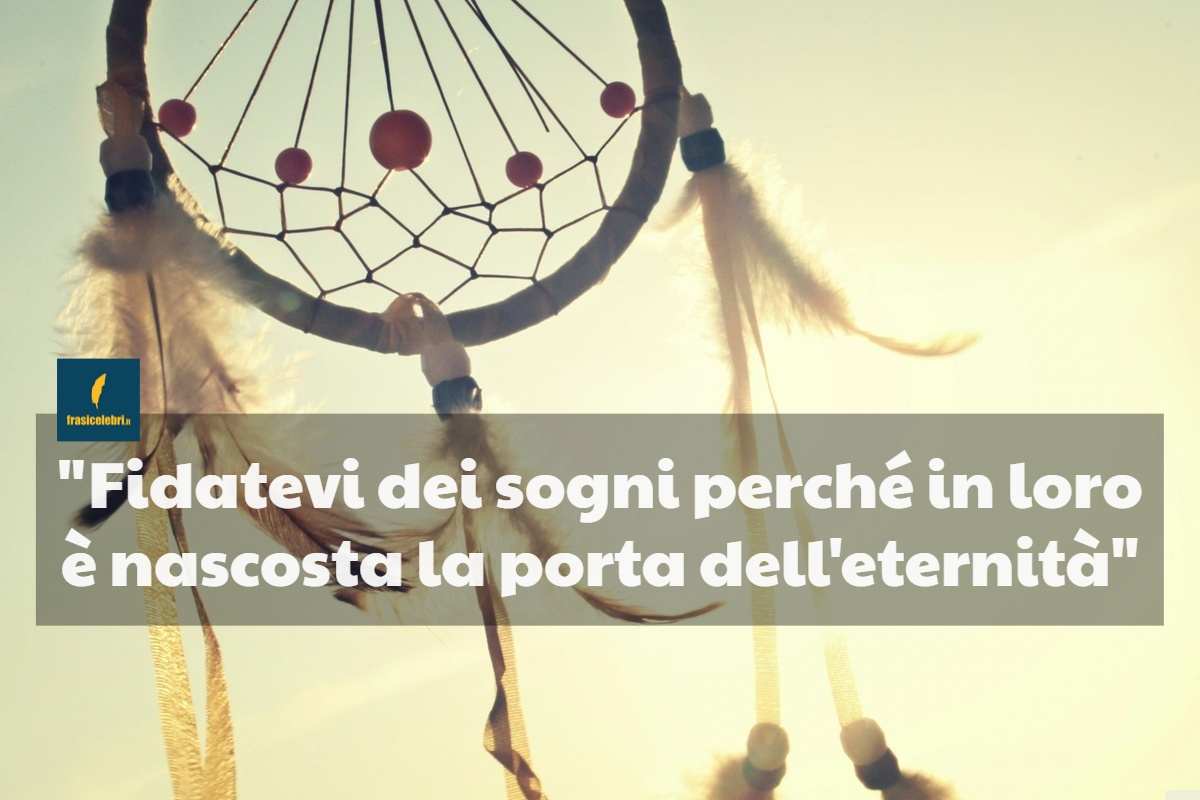 Frasi di Khalil Gibran sui sogni