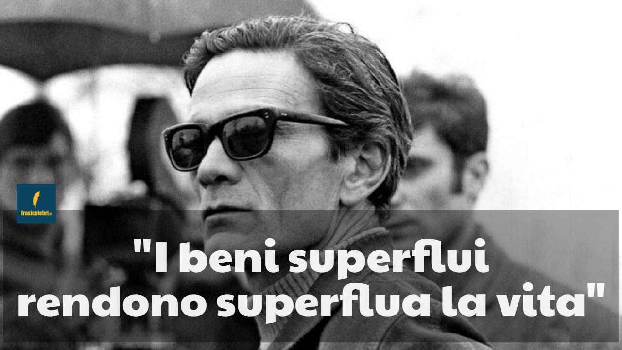 Frasi di Pasolini sulla vita