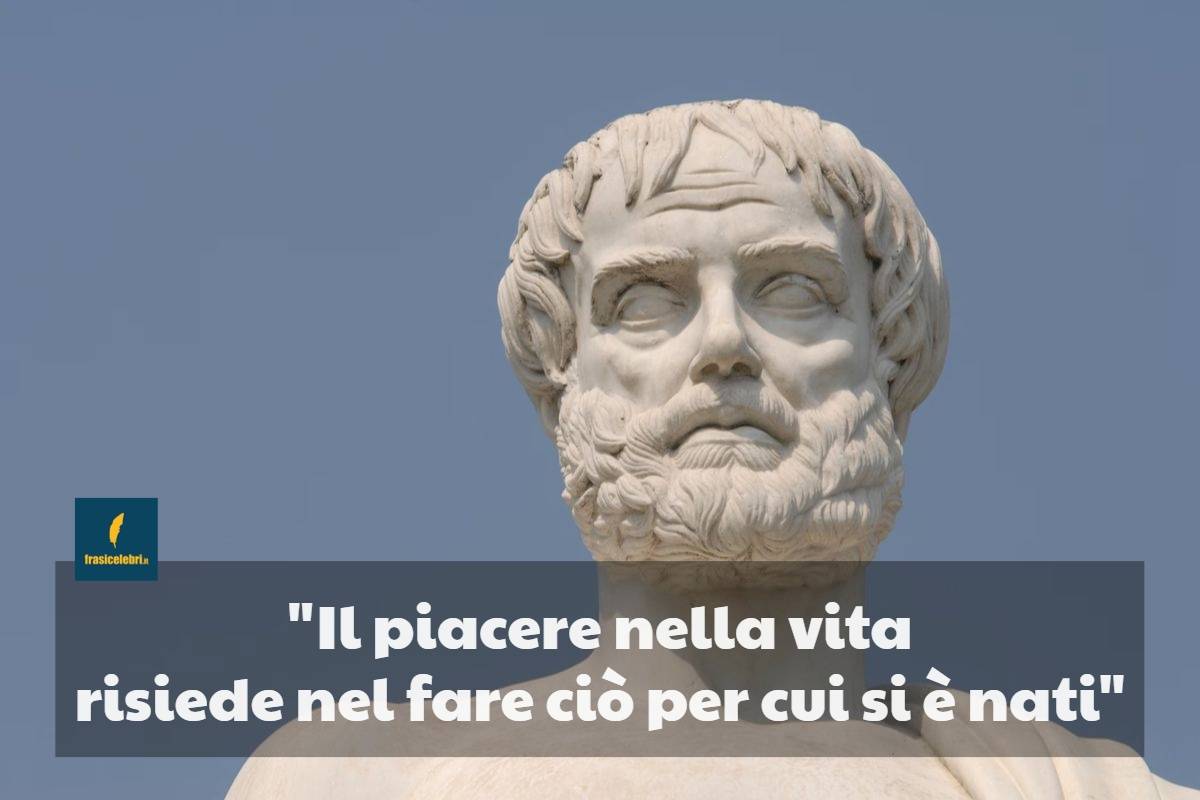 frase di Aristotele sul piacere che ci svela come essere felici