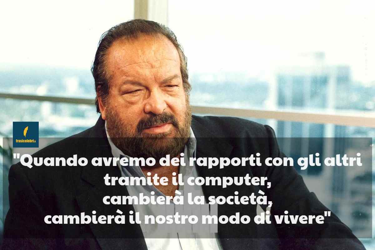 frasi di Bud Spencer di 30 anni fa sulla virtualità