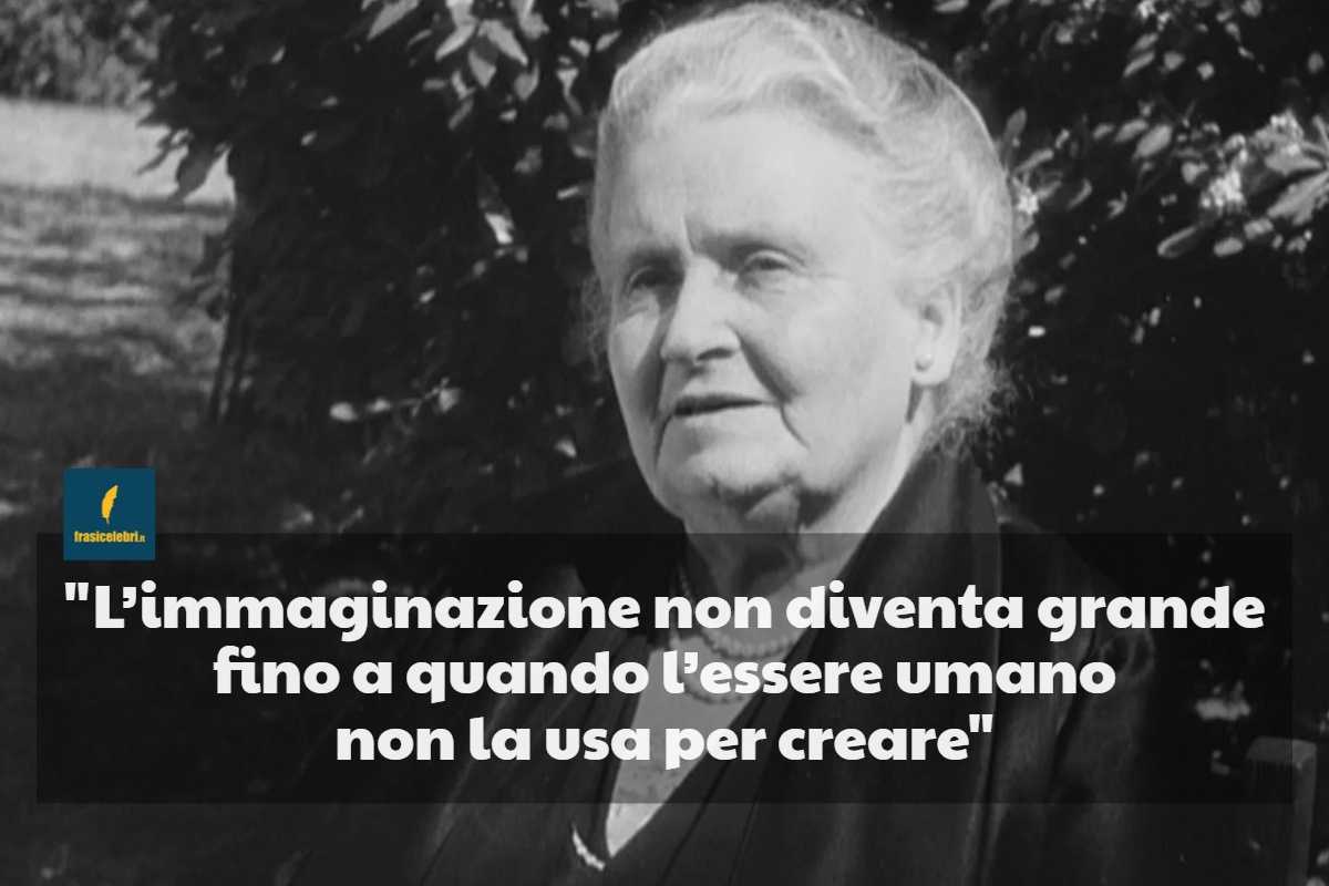 Frasi di Maria Montessori sull’immaginazione