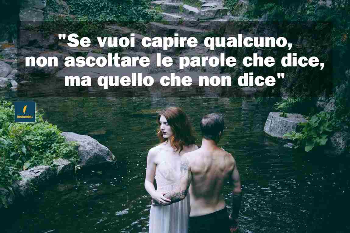 frasi con cui Khalil Gibran ci consiglia di ascoltare il silenzio di chi amiamo