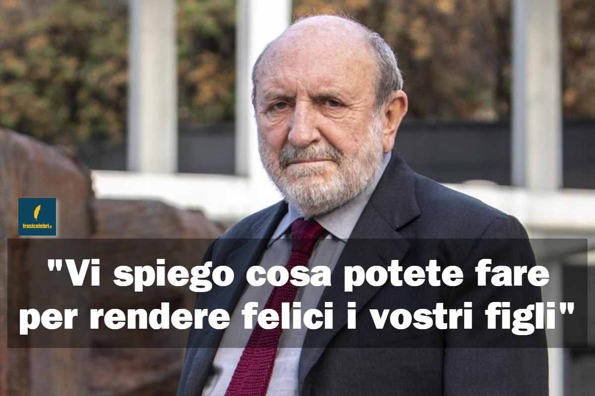 frase di Galimberti che ci spiega come rendere felici i nostri figli