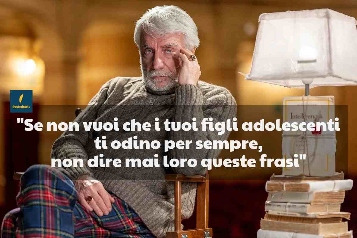 frasi crudeli che Paolo Crepet sconsiglia di dire ai figli adolescenti