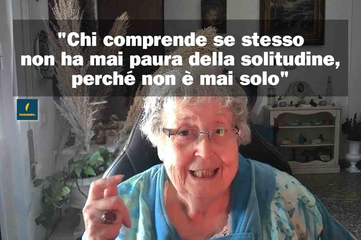 frase folgorante di Gabriella Tupini sulla solitudine