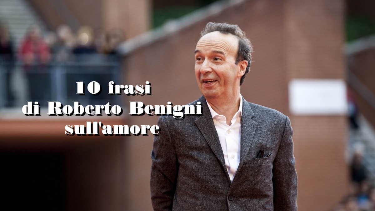 frasi di Benigni sull'amore