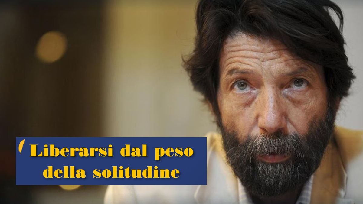 liberarci dal peso della solitudine